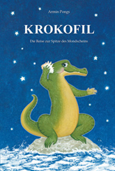 Krokofil - Die Reise zur Spitze des Mondscheins